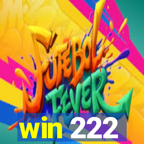 win 222